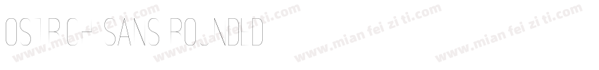 Ostrich Sans Rounded字体转换